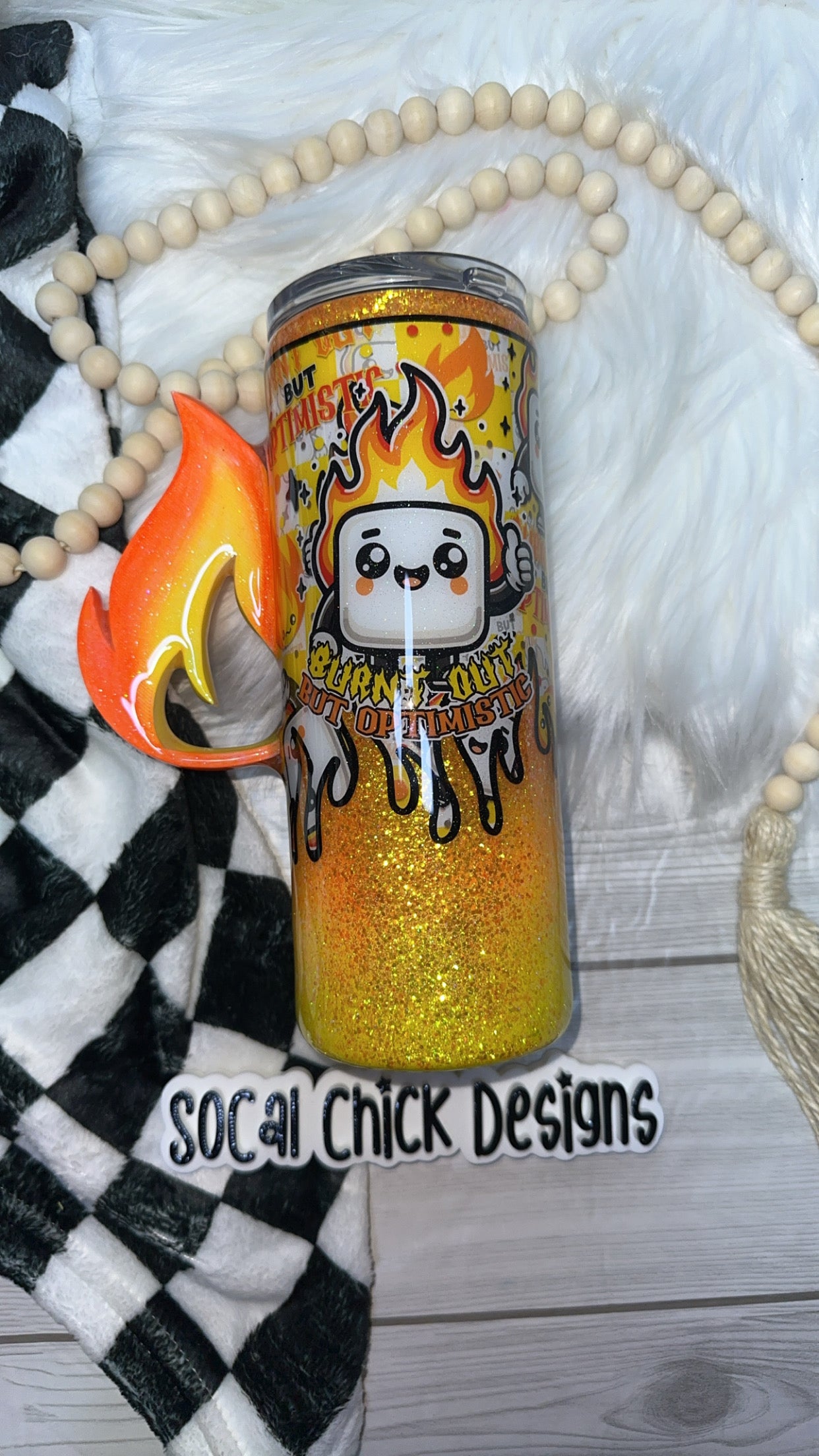 RTS {Burnt Out But Optimistic w Flame Handle} 25oz Skinny