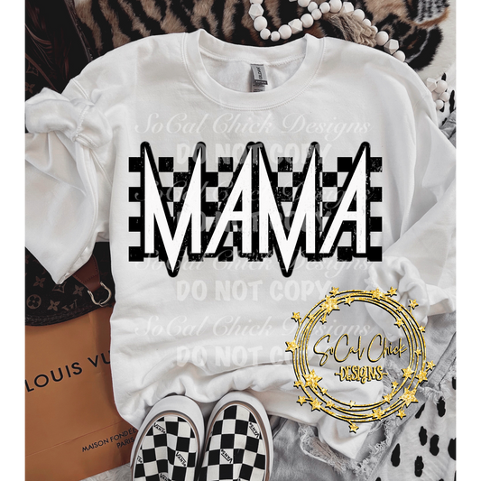 MTO {Mama Check} White or Black Adult Shirt/Crewneck/Hoodie