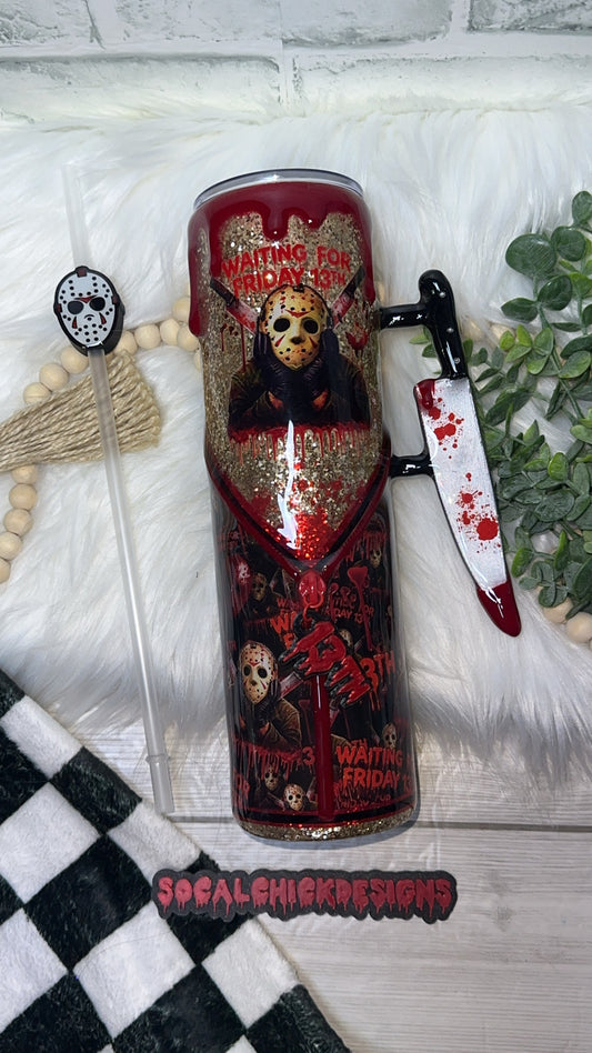 Be RTS {Waiting for Friday the 13th Zipper & Charm, Knife Handle, Drip & Snow Globe } 32oz Skinny