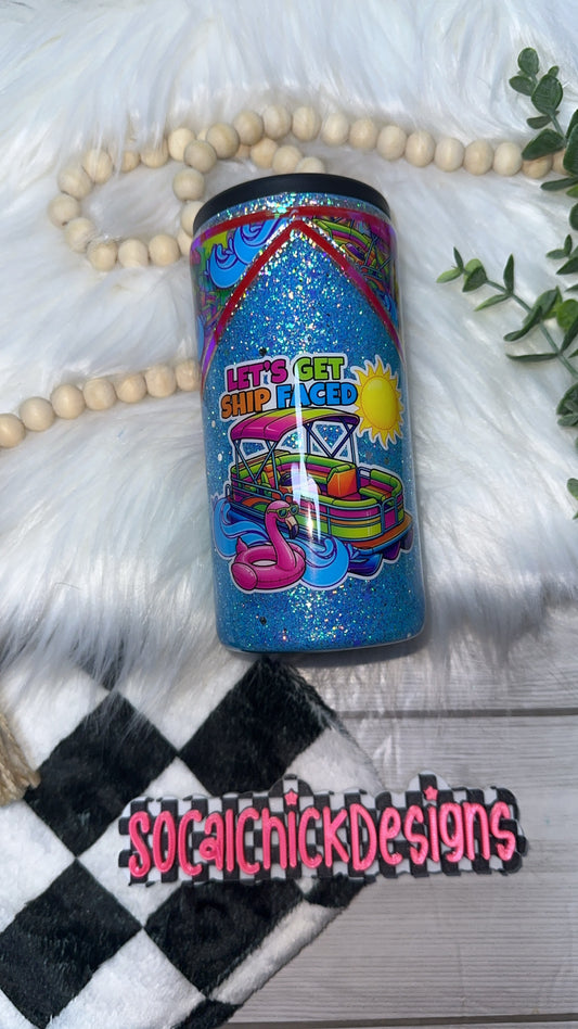 RTS {Let's Get Ship Faced} Slim Can Koozie