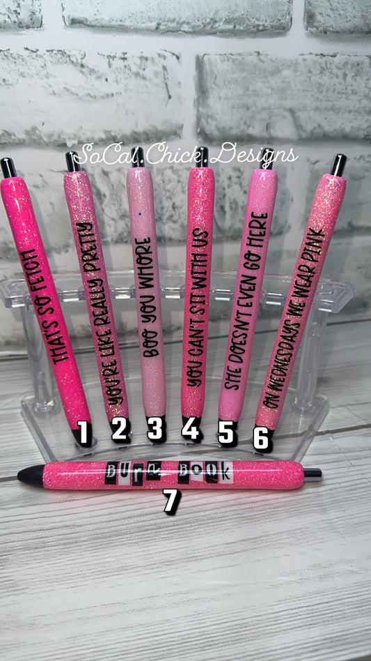 RTS {Pens - Mean Girls } Select Your Pen