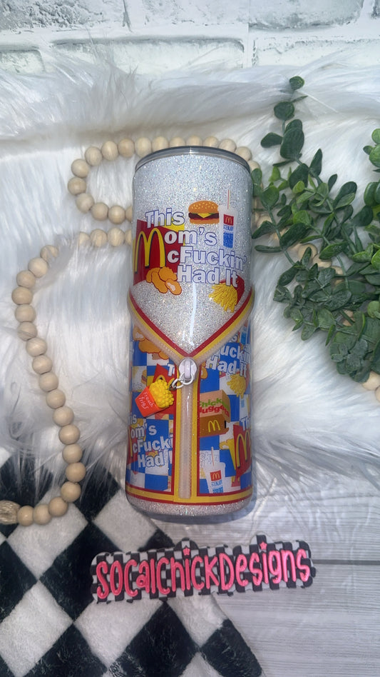 RTS {This Mom's McF*ckin' Had It, Zipper & Charm, & SnowGlobe Bottom} 24oz Skinny
