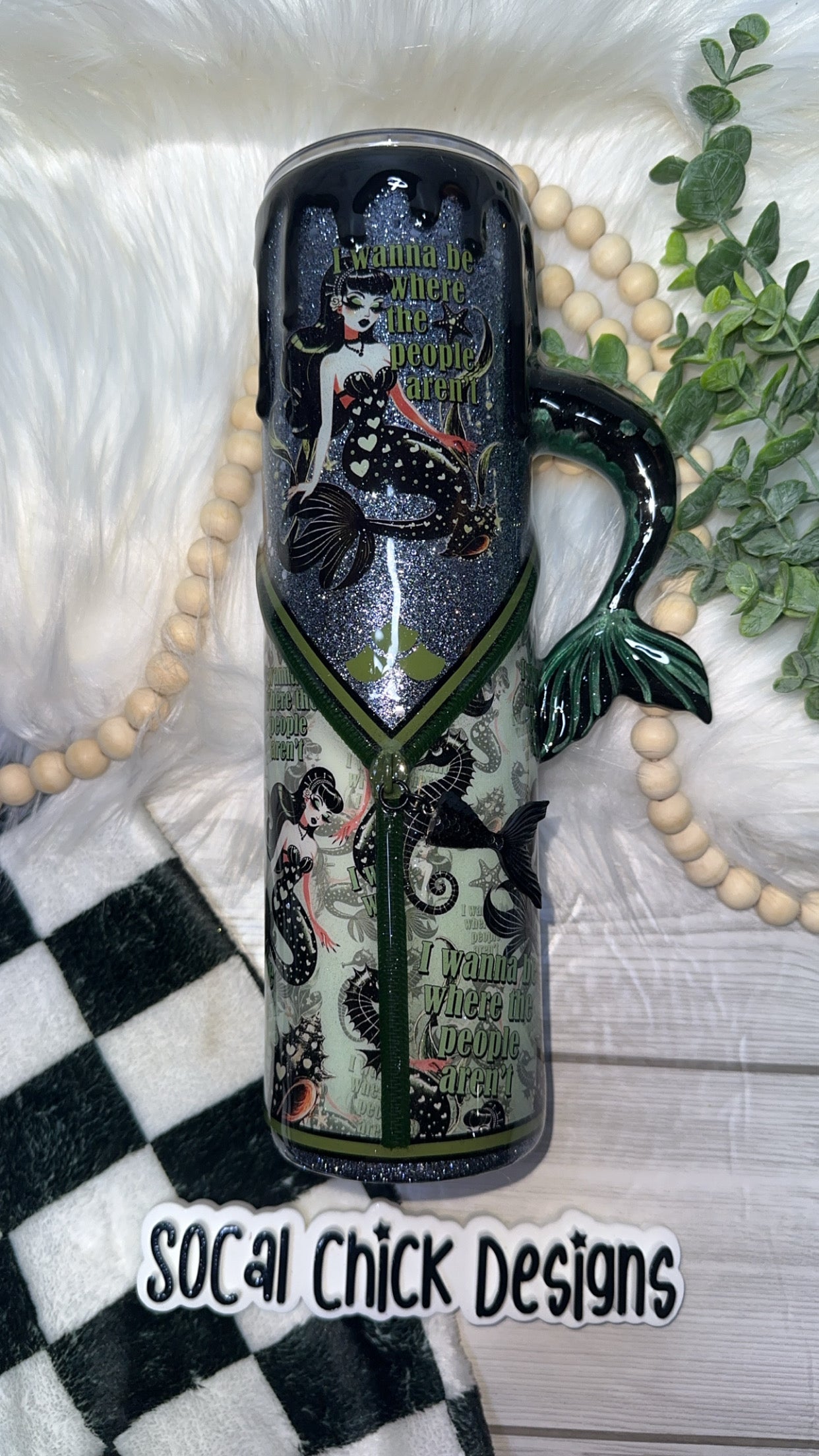 MTO {I Wanna Be Where The People Aren’t with Zipper & Charm, Mermaid Tail Handle & SnowGlobe Bottom} Select Your Tumbler Style