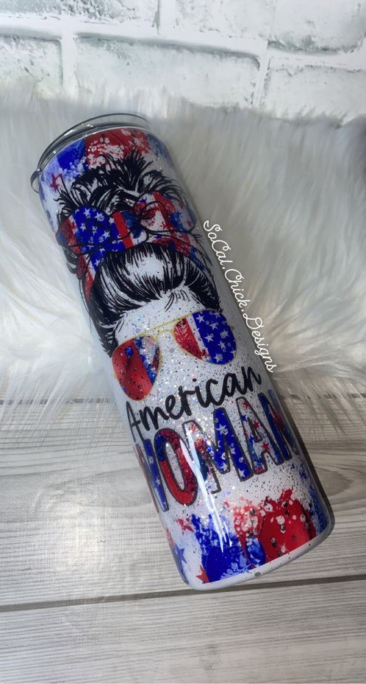 MTO {American Woman} - Select Your Tumbler Style